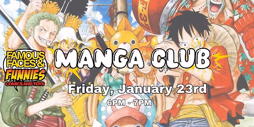 FFF Comics Manga Club Fri Jan 23rd 6-7 PM 