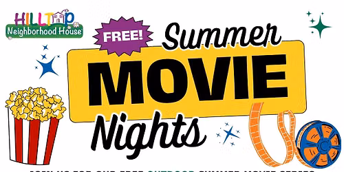 Hilltop's Outdoor Summer Movie Night | August 21