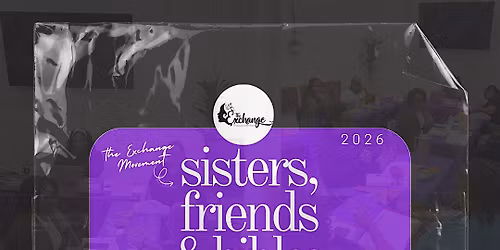 The Exchange Movement-Sisters, Friends, and Bibles