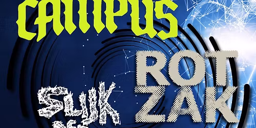 CAMPUS, ROTZAK & SLIJK DER AARXE