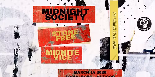Midnight Society, Stone Free + Midnite Vice