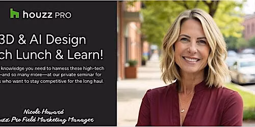 Houzz Pro  AI & 3D Design Tech Lunch & Learn!