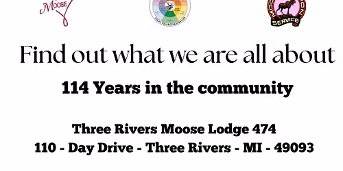Three Rivers Moose 474 Open House
