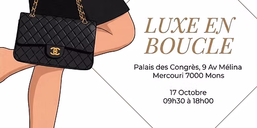 LUXE EN BOUCLE 17 OCTOBRE 2026