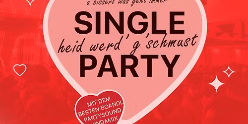 Single Party im Boandl \ud83d\udc96 Heid werd' g'schmust \ud83d\udc8b