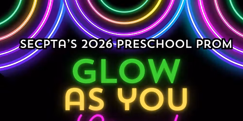 SECPTA's 2026 Preschool Prom: Glow as you grow! 