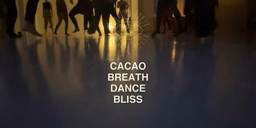 CACAO\u2728BREATH\u2728DANCE\u2728BLISS  #14