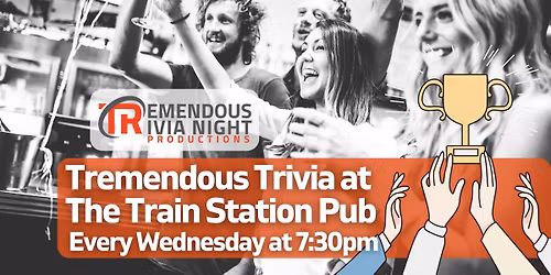 Tremendous Trivia Wednesdays at The Train Station Pub!