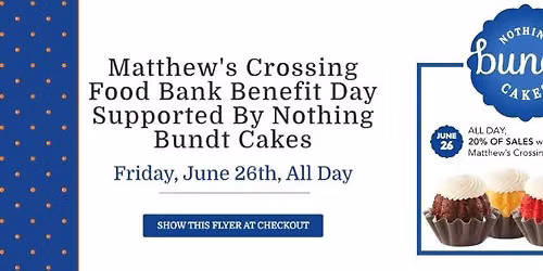 Nothing Bundt Cakes Benefit Day Fundraiser with Matthew's Crossing Food Bank