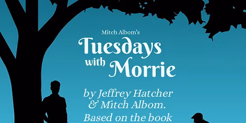 Mitch Albom's Tuesdays with Morrie