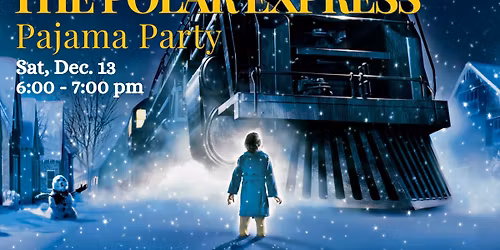 Family Night: Polar Express Pajama Party