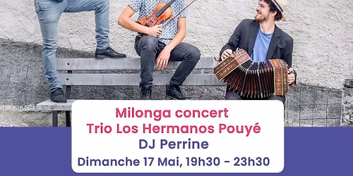 Milonga anim\u00e9e par Los Hermanos Pouy\u00e9 et DJ Perrine \ud83d\udd25