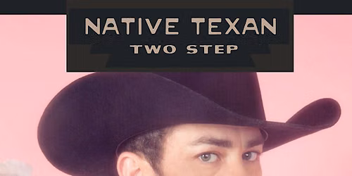 Devin Jake w\/  Native Texan Two Step