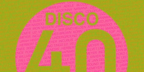 DISCO 40 - A-Z Real Music · Dance Party