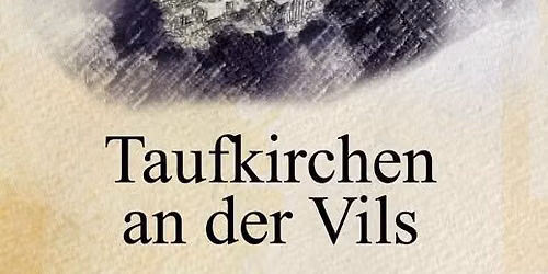 Mittelalterfest "Am Wasserschloss" Taufkirchen\/ Vils