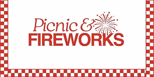 Picnic & Fireworks