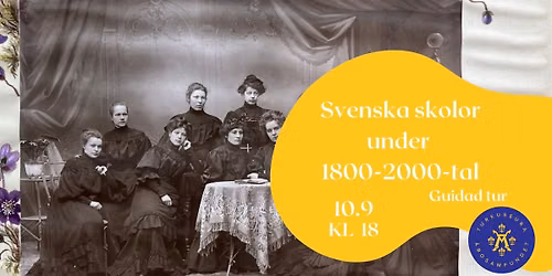 Guidad tur: Svenska skolor under 1800-2000-tal
