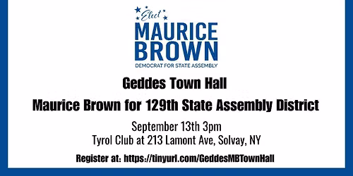 Geddes Town Hall - Maurice Brown For 129th State Assembly Distict