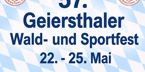 57. Geiersthaler Wald- und Sportfest