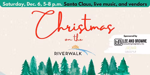 Christmas on the Riverwalk, presented by Lee & Browne Consulting Engineers