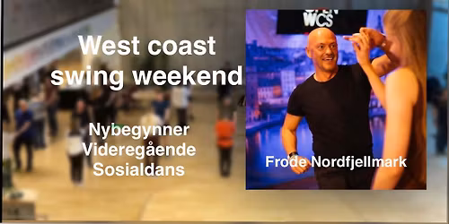 West Coast Swing weekend! Videreg\u00e5ende kurs, nybegynnerkurs og sosialdans