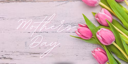 Mother's Day @ The Vineyard (Peoria Heights, IL)
