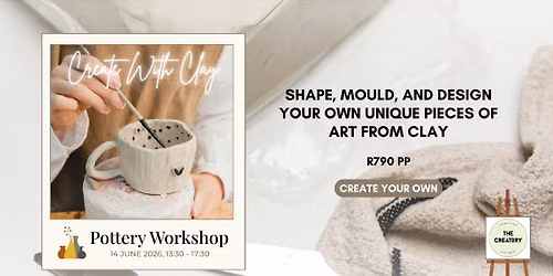 Pottery Workshop: Create Your Own — The Creatory