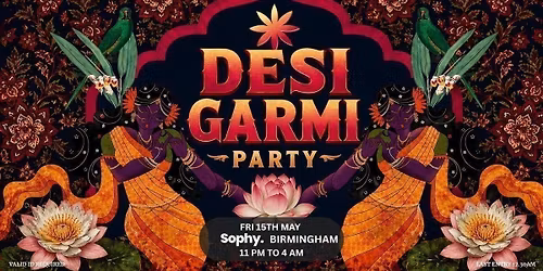 Desi Garmi Party | Sophy Birmingham