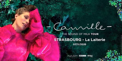 CAMILLE - La Laiterie - Strasbourg