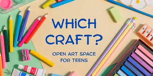 Which Craft? (for Teens)