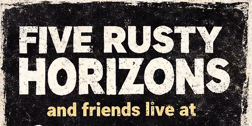 FIVE RUSTY HORIZONS @ Safari Bar (FINAL SHOW EVER)