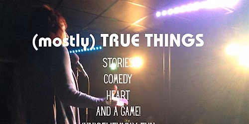 (mostly) True Things  - Stories about BEST LAID PLANS