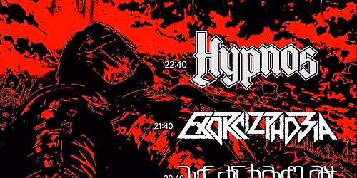 HYPNOS + EXORCIZPHOBIA + TREDIS HARM ANY + LA PETITE MORT