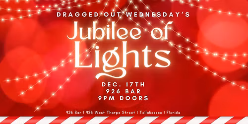 Dragged Out Wednesday: Jubilee of Lights