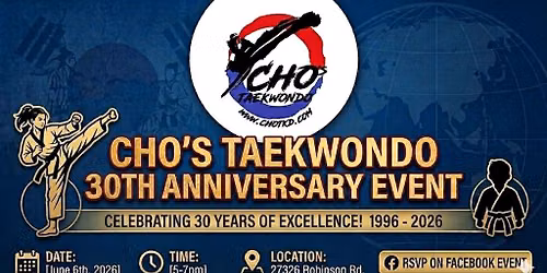 Cho's TKD 30th Anniversary Event