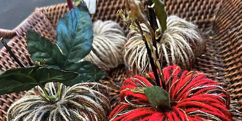 Creative Workshop- Twine and Poppy Pumpkins with Sarah Morton