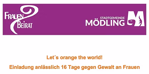 Let\u00b4s orange the world! 16 Tage gegen Gewalt an Frauen