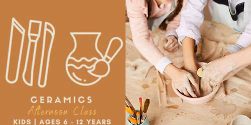 Afterschool Series | Ceramics for Kids, 6-12yrs | Tuesdays