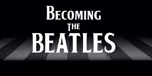 Becoming The Beatles