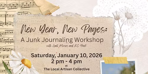 New Year, New Pages: A Junk Journaling Workshop