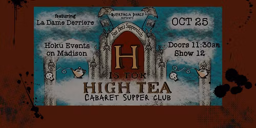 Bee Bee's Cabaret Supper Club: Gothic High Tea