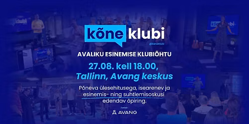K\u00f5neklubi Tallinnas \u2013 avaliku esinemise klubi\u00f5htu