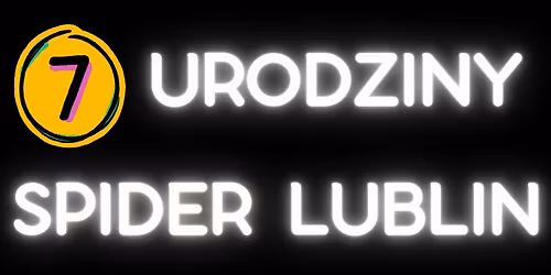 7 Urodziny sklepu SPIDER LUBLIN