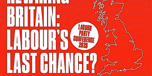 Rewiring Britain: Labour's Last Chance?