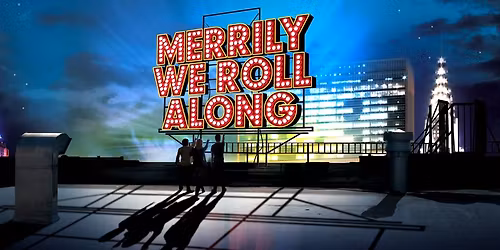 Merrily We Roll Along Theater Nerd Field Trip