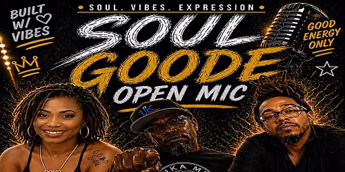 Goode Times Open Mic Featuring PoYo and Unka Mic!