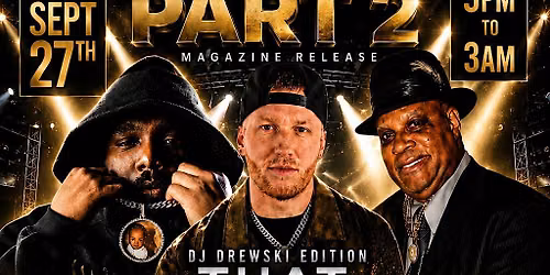 That Splash Magazine Part 3 - DJ Drewski, MaxB & Ace General Edition