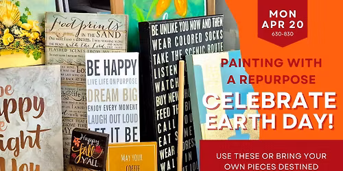 Painting with a Re-Purpose: CELEBRATE EARTH DAY!