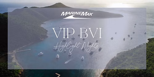 VIP BVI Highlight Night | MarineMax Stuart