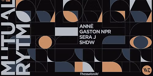 Mutual Rytm Night w\/ SHDW, ANN\u0112, SERA J, GASTON NPR at WE